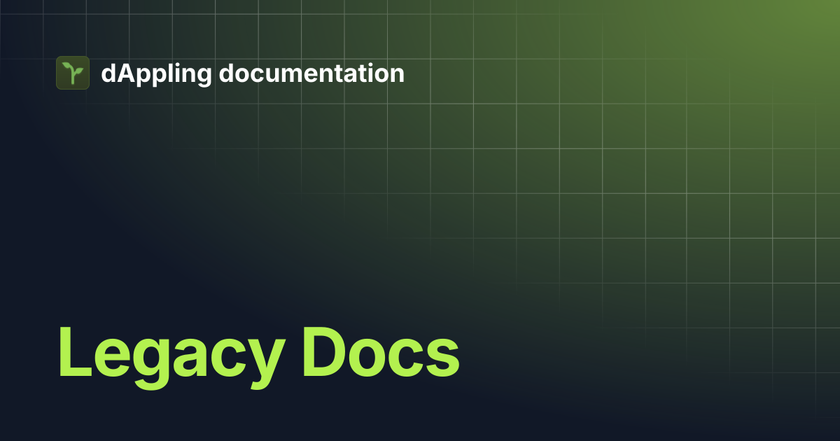 Legacy Docs | dAppling documentation