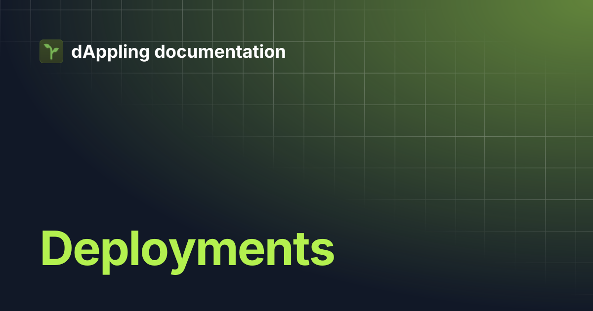 Deployments | dAppling documentation